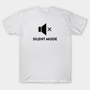 Silent Mode T-Shirt